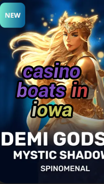 casino boats in iowa-trdjkmsxjksdss.com