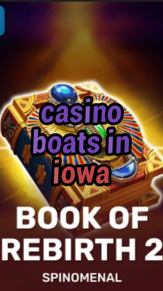 casino boats in iowa-trdjkmsxjksdss.com
